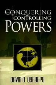 Conquering Controlling Powers by Bishop David Oyedepo : Understanding the Unclean spirit