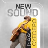 Isaac Oyedepo – The New Sound Album