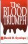 The Four Components of the Blood of Jesus Christ According to “The Blood Triumph” by Bishop David Oyedepo